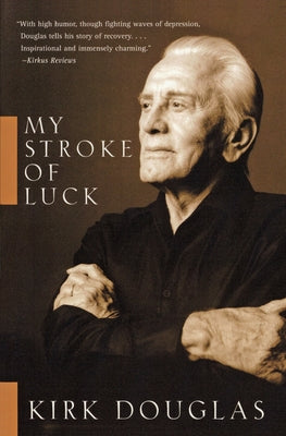 Book cover of My Stroke of Luck (Perennial) by Douglas, Kirk