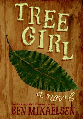 Tree Girl by Ben Mikaelsen book cover