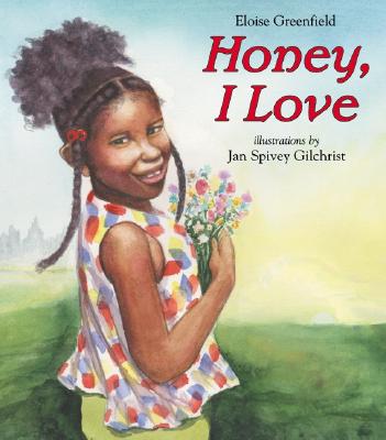 Book cover of Honey, I Love by Greenfield, Eloise