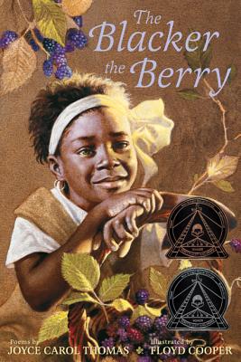 Book cover of The Blacker the Berry: A Coretta Scott King Award Winner by Thomas, Joyce Carol