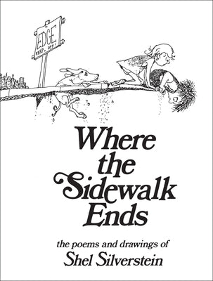 Book cover of Where the Sidewalk Ends: Poems and Drawings by Silverstein, Shel