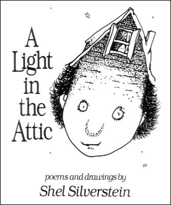Book cover of A Light in the Attic by Silverstein, Shel