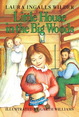 Little House in the Big Woods by Wilder, Laura Ingalls book cover