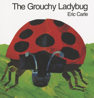The Grouchy Ladybug by Carle, Eric book cover