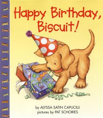 Book cover of Happy Birthday, Biscuit! by Capucilli, Alyssa Satin