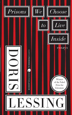 Prisons We Choose to Live Inside by Lessing, Doris book cover