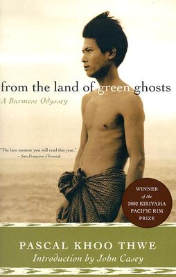 Book cover of From the Land of Green Ghosts: A Burmese Odyssey by Thwe, Pascal Khoo