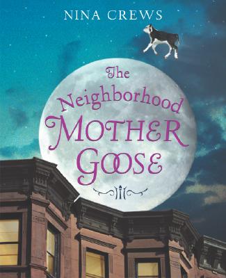Book cover of The Neighborhood Mother Goose by Crews, Nina