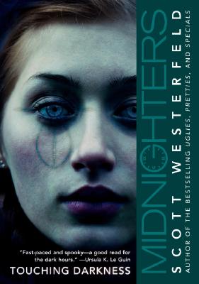 Book cover of Midnighters #2: Touching Darkness by Westerfeld, Scott