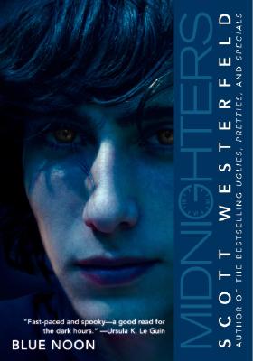 Book cover of Midnighters #3: Blue Noon by Westerfeld, Scott