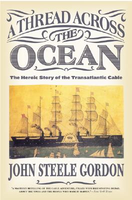 Book cover of A Thread Across the Ocean by Gordon, John Steele