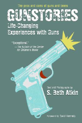 Gunstories: Life-Changing Experiences with Guns by S. Beth Atkin book cover