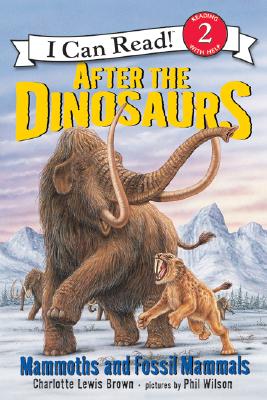 Book cover of After the Dinosaurs: Mammoths and Fossil Mammals by Brown, Charlotte Lewis