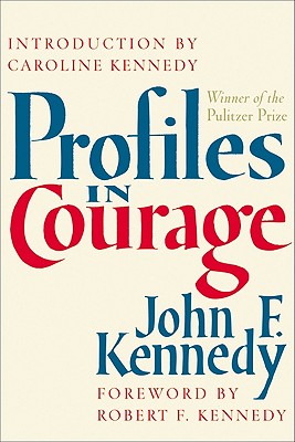 Book cover of Profiles in Courage by Kennedy, John F.