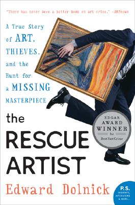 Book cover of The Rescue Artist: A True Story of Art, Thieves, and the Hunt for a Missing Masterpiece by Dolnick, Edward