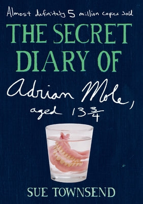 Book cover of The Secret Diary of Adrian Mole, Aged 13 3/4 by Townsend, Sue