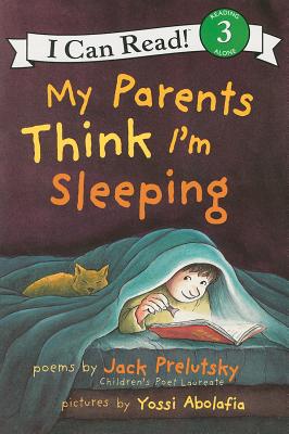 Book cover of My Parents Think I'm Sleeping by Prelutsky, Jack