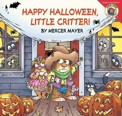 Little Critter: Happy Halloween, Little Critter!: A Lift-The-Flap Book for Kids by Mayer, Mercer book cover