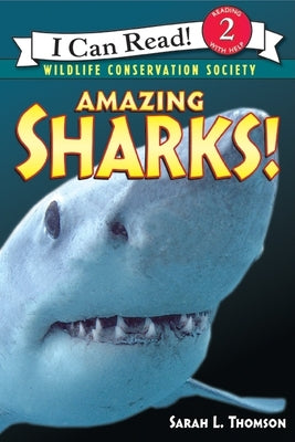 Book cover of Amazing Sharks! by Thomson, Sarah L.