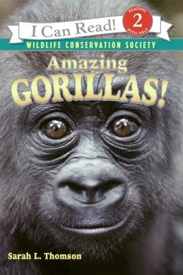 Book cover of Amazing Gorillas! by Thomson, Sarah L.
