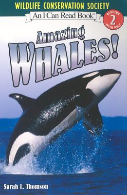 Book cover of Amazing Whales! by Thomson, Sarah L.