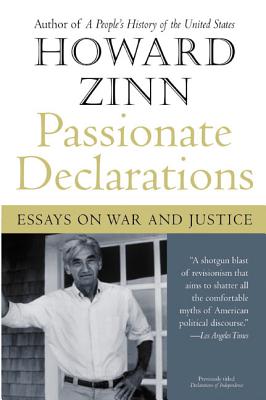 Book cover of Passionate Declarations: Essays on War and Justice by Zinn, Howard