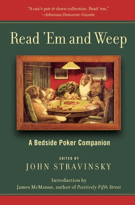 Book cover of Read 'em and Weep: A Bedside Poker Companion by Stravinsky, John