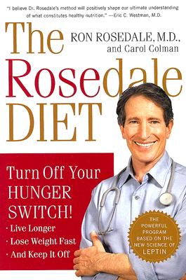 Book cover of The Rosedale Diet by Rosedale, Ron