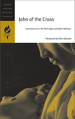 Book cover of The Essential Writings: Selections from the Dark Night, the Spiritual Canticle, and the Living Flame of Love by St John of the Cross
