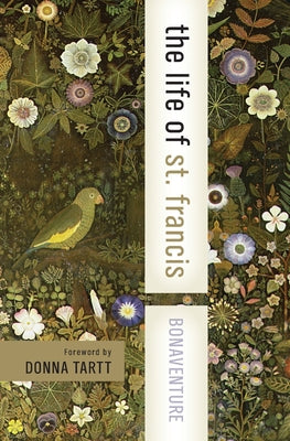 Book cover of The Life of St. Francis by Bonaventure