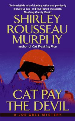 Cat Pay the Devil: A Joe Grey Mystery by Shirley Rousseau Murphy book cover