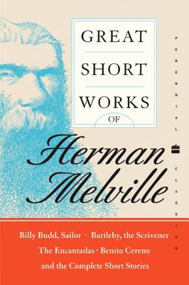 Book cover of Great Short Works of Herman Melville by Melville, Herman