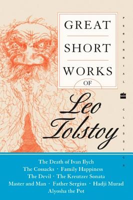 Book cover of Great Short Works of Leo Tolstoy by Tolstoy, Leo