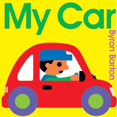 Book cover of My Car by Barton, Byron