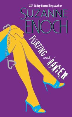 Book cover of Flirting with Danger by Enoch, Suzanne