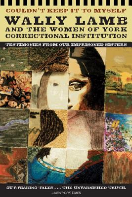 Book cover of Couldn't Keep It to Myself: Testimonies from Our Imprisoned Sisters by Lamb, Wally