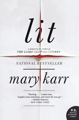 Book cover of Lit by Karr, Mary