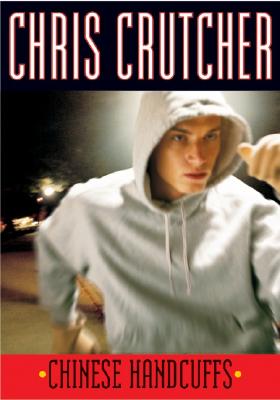 Chinese Handcuffs by Chris Crutcher book cover