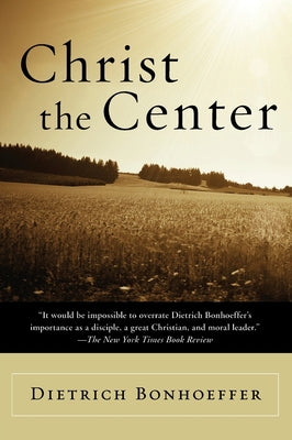 Book cover of Christ the Center by Bonhoeffer, Dietrich
