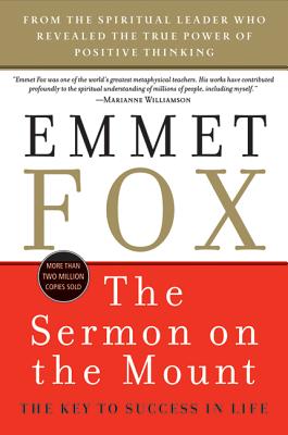 Book cover of The Sermon on the Mount: The Key to Success in Life by Fox, Emmet