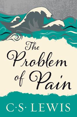 Book cover of The Problem of Pain by Lewis, C. S.