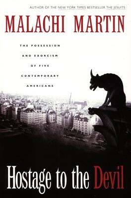 Book cover of Hostage to the Devil - Reissue: The Possession and Exorcism of Five Contemporary Americans by Martin, Malachi