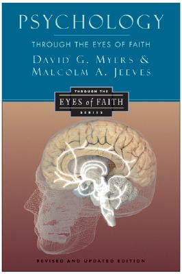 Book cover of Psychology Through the Eyes of Faith by Myers, David G.
