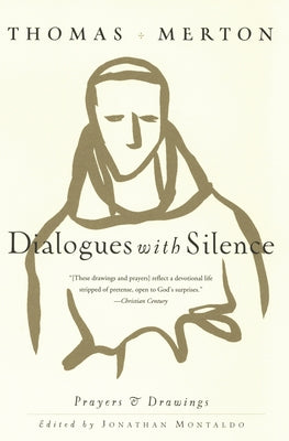 Book cover of Dialogues with Silence: Prayers & Drawings by Merton, Thomas