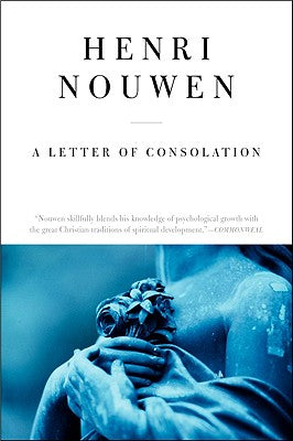 Book cover of Letter of Consolation, a - Reissue by Nouwen, Henri J. M.