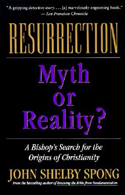 Book cover of Resurrection: Myth or Reality? by Spong, John Shelby