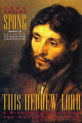 Book cover of This Hebrew Lord by Spong, John Shelby