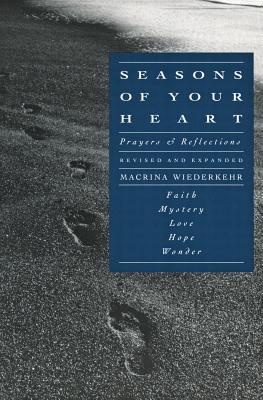 Book cover of Seasons of Your Heart: Prayers and Reflections, Revised and Expanded by Wiederkehr, Macrina