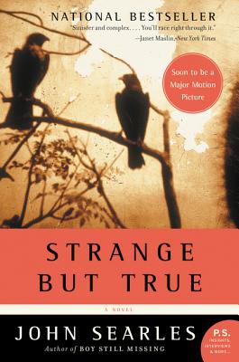 Book cover of Strange But True by Searles, John