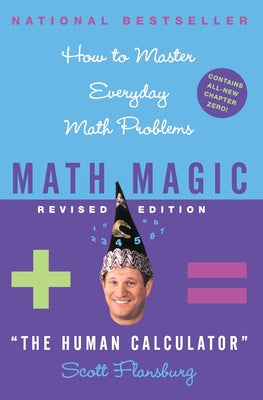 Book cover of Math Magic Revised Edition: How to Master Everyday Math Problems (Revised) by Flansburg, Scott